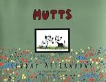 Sunday Afternoons: A Mutts Treasury (Mutts)