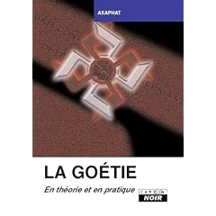 LA GOETIE En th�orie et en pratique