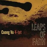 Cuong Vu 4-Tet Leaps of Faith