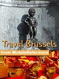 Travel Brussels, Belgium - Illustrated Guide, Phrasebook & Maps. Entertainment Bonus: FREE Sudoku Puzzles & -The Mysterious Affair at Styles- by Agatha Christie & more (Mobi Travel)
