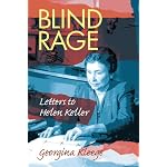 Blind Rage: Letters to Helen Keller book cover