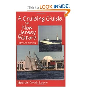 A Cruising Guide to New Jersey Waters: Revised Edition by Donald Launer