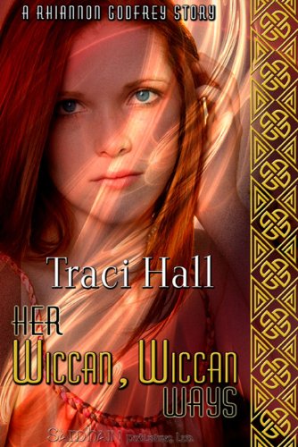 Her Wiccan, Wiccan Ways: A Rhiannon Godfrey story, book 1