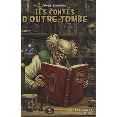 Les contes d'outre-tombe : Suivi de Ichabod Crane, d�tective de l'occulte