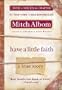 Have a Little Faith: A True Story