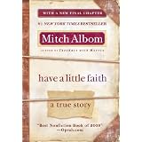 Have a Little Faith: A True Storyby Mitch Albom