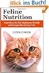 Feline Nutrition: Nutrition for the O...