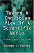 Toward A Christian View of A Scientific World: Fifteen Topics for Study