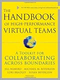 The Handbook of High Performance Virtual Teams: A Toolkit for Collaborating Across Boundaries