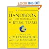 The Handbook of High Performance Virtual Teams: A Toolkit for Collaborating Across Boundaries