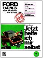 Ford Taunus alle Modelle bis Ende 1975 b...