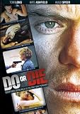 Do or Die Do or Die