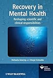 Recovery in mental health : reshaping scientific and clinical responsibilities