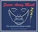 Snore Away MaskTM, a Lip-sealing Mask