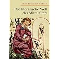 Die literarische Welt des Mittelalters