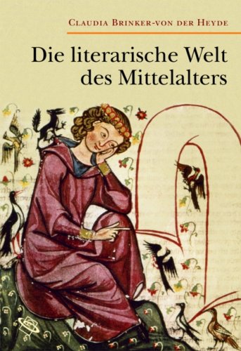 „Die literarische Welt im Mittelalter“ von Claudia Brinkervon der