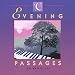 Music : Evenings Passages