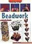 Beadwork (Step-by-step Children's Crafts)