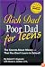Rich Dad Poor Dad for Teens: The Secrets About Money--That You Don't Learn in School! (Rich Dad Poor Dad)