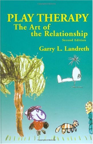 Play Therapy: The Art of the Relationship