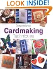 Compendium of Cardmaking Techniques