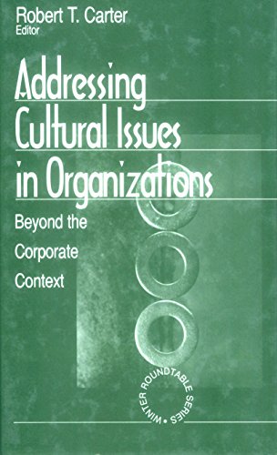 Addressing Cultural Issues in Organizations: Beyond the Corporate Context (Winter Roundtable Series (Formerly: Roundtable Series on Psychology & Education))