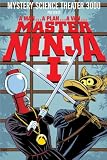 Mystery Science Theatre 3000: Master Ninja I