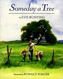 Someday a Tree (0613377540) by Bunting, Eve