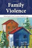 Family violence : what health care providers need to know