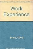 Work experience : a practical guide for teachers