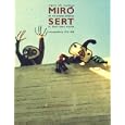 Miro and Sert in their Own Words
