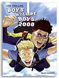 Boys Will Be Boys 2008 Calendar; ISBN: 3861876590; by: <b>TNT Media Group</b>