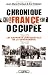 Chronique d'une France occupée : Les rapports confidentiels de la gendarmerie 1940-1945 Chronique d'une France occupée : Les rapports confidentiels de la gendarmerie 1940-1945