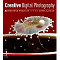 Creative Digital Photography: 52 Weekend Projects