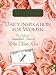 DAILY INSPIRATION FOR WOMEN (Helen Steiner Rice Collection)