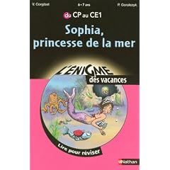 Sophia, princesse de la mer : Lire pour r�viser du CP au CE1