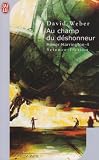 Honor Harrington, Tome 4 : Au champ du déshonneur