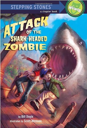 Attack of the Shark-Headed Zombie (A Stepping Stone Book(TM))