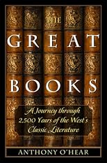 The great books : a journey through 2,500 years of the West's classic literature