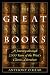 The Great Books: A Journey through 2,500 Years of the West's Classic Literature