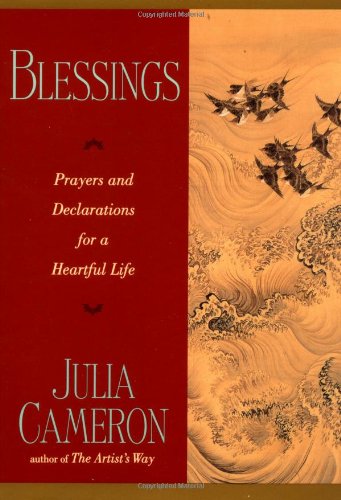 Blessings: Prayers and Declarations for a Heartful Life