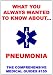 What You Always Wanted To Know About Pneumonia (Medical Basic Guides) What You Always Wanted To Know About Pneumonia (Medical Basic Guides)