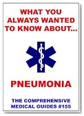 What You Always Wanted To Know About Pneumonia (Medical Basic Guides)