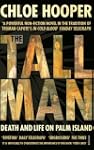 The Tall Man: Death and Life on Palm...