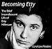 Books : Becoming Etty: The Brief, Incandescent Life of Etty Hillesum