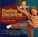 Positive Discipline Birth to Five