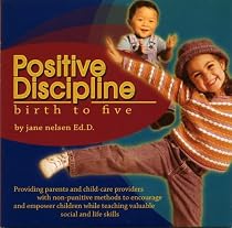Positive Discipline Birth to Five