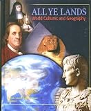 All Ye Lands: World Cultures And Geography