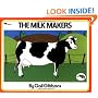 The Milk Makers (Reading Rainbow Book)