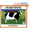The Milk Makers (Reading rainbow book)